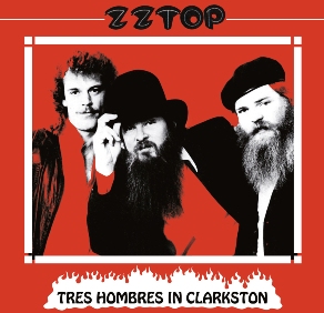 ZZ Top Tres Hombres In Clarkston - The Godfather Records Label