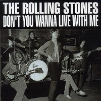 The Rolling Stones Don't You Wanna Live With Me Dog N Cat Records