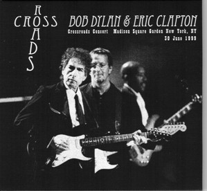 Bob Dylan & Eric Clapton Crossroads (front) - Lone Hearted Mystic Label